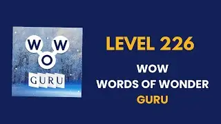 Wow Guru ( words of wonders guru ) level   226  : solution, answer and solved