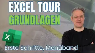 Excel Tour: Men&uuml;band, Start und &Uuml;berblick (Tutorial Office 2021, Microsoft 365)