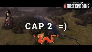 TOTAL WAR: THREE KINGDOMS (FATES DIVIDED) CAP 2