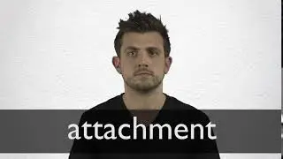 How to pronounce ATTACHMENT in British English