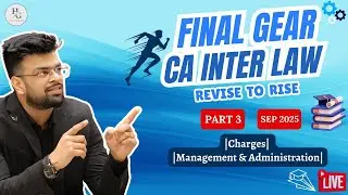 Part 3 - Sep 2025 Revision | Chapter 6 and 7 | Revise to Rise | Law Marathon by 4 times Ranker