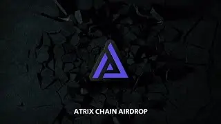 Atrix Airdrop || Reward 150 $ATR