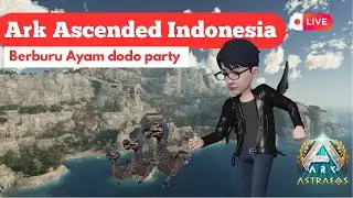 🔴【Ark Astreos #05】Berburu Drakeling Veilwym [ARK: Survival Ascended]/ Vituber