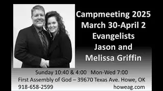 CAMPMEETING 2025 - First Assembly - Howe, Oklahoma