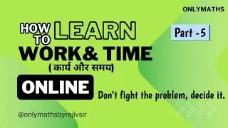 🔥#Time and work।।Work and time ।।Kary aur samay।।time and work@DearSir