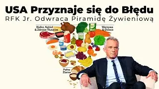 RFK Jr. Odwraca Piramidę Żywieniową | Koniec Wojny z Tłuszczem