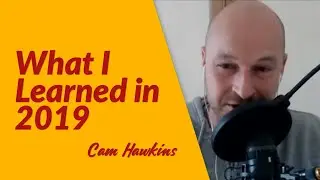 What I Learned in 2019 That May Boost Your Trading in 2020 - Cam Hawkins