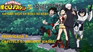 Satoru Gojo en Boku no Hero - Temporada 3 Capítulo 6