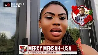 Honoring Samuel Antwi (Dir. Khemical): Testimonial from Mercy Mensah (USA)