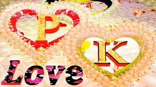 P-K Name Status Video / P loves K