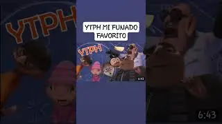 {YTPH} Mi Funado Favorito