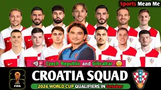 CROATIA OFFICIAL SQUAD for World Cup 2026 Qualifiers (October 2025)