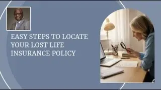 Easy Steps to Locate Your Lost Life Insurance Policy