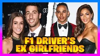 F1 Drivers' Ex-Wives & Ex-Girlfriends