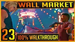 Wall Market FF7 REMAKE 100% WALKTHROUGH (NORMAL) #23