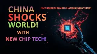 EUV Breakthrough Changes EVERYTHING (CHINA SHOCKS THE WORLD)
