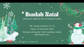 Ibadah Natal HKI Bandar Lampung, 25 Desember 2025