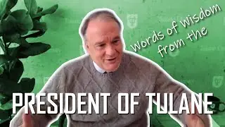 A Chat with the President of Tulane University: Mike Fitts
