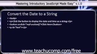 JavaScript Training Tutorial Converting the Date to a String
