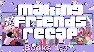 Making Friends graphic novel series recap