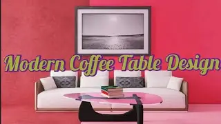 Modern Coffee Table Design|Latest Coffee Table design ideas|Center Table Designs With Sofa|Tea Table