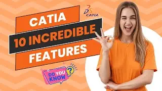 Unveiling Hidden Gems: Top 10 Incredible Catia Features