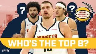 Ranking the Denver Nuggets’ Top 8 Players | DNVR Nuggets Podcast Live
