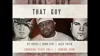 That Guy - Dy-Verse, John Levi ft. Alex Faith