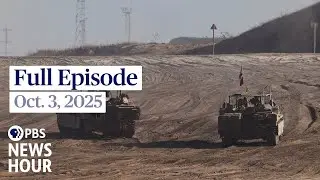 PBS News Hour full episode, Oct. 3, 2025