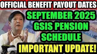 📅 GSIS SEPTEMBER 2025 Pension & Benefits &ndash; Official Payout Dates CONFIRMED!
