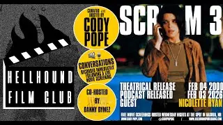 Scream 3 (2000) | Hellhound Film Club #002 with Cody Pope & Nicolette Ryan