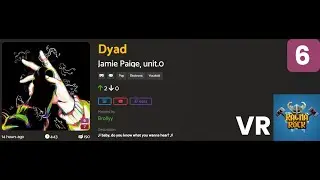 Dyad - Jamie Paige ft unit.0 Lvl 6 (Custom) [Ragnarock VR]