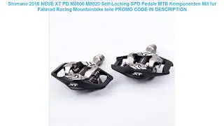Buy Shimano 2016 NEUE XT PD M8000 M8020 Self-Locking SPD Pedale MTB Ko