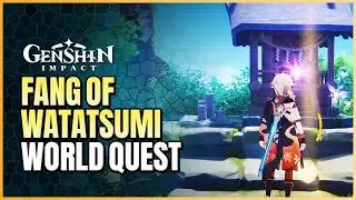 Fang Of Watatsumi World Quest Guide | The Moon-Bathed Deep Part 2 | Protect The Monolith