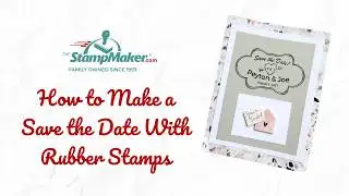 How to Make a Save the Date (with Rubber Stamps)