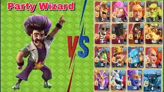 Party Wizard Vs All Max Super Troops | Clash of clans.