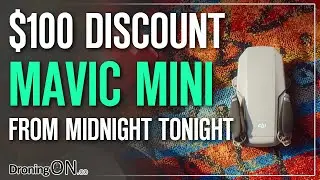 DJI Mavic Mini Combo $100 DISCOUNT from MIDNIGHT tonight!