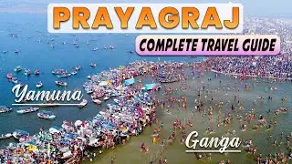 Complete Travel Guide to Prayagraj | Hotels, Attraction, Food, Transport and Expenses
