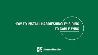 How To Install HardieShingle&reg; Siding to Gable Ends