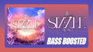 no na - Sizzle | M7 Theme Song | Mobile Legends: Bang Bang [BASS BOOSTED]