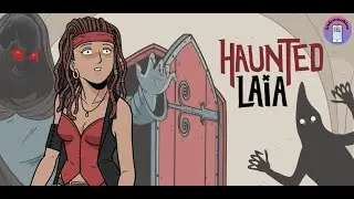 Haunted Laia - Полное прохождение