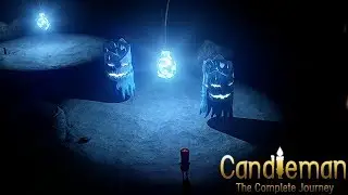 Candleman: The Complete Journey Walkthrough - Chapter 10 [1080p]