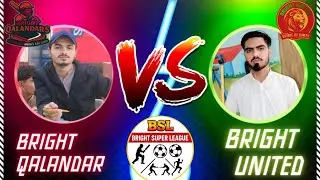 BSL’s First Match | Bright Qalandar vs Bright United | 7 Overs of Pure Drama.