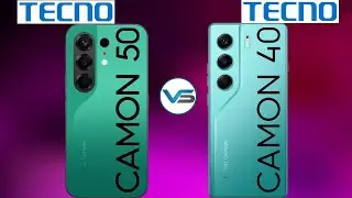 Tecno Camon 50 4G VS Tecno Camon 40 4G | Tecno Camon 40 4G VS Tecno Camon 50 4G