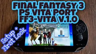 Final Fantasy 3 PS Vita Port  FF3 Vita v.1.0