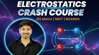 Complete ELECTROSTATICS for JEE MAINS, NEET and board students English medium and Hindi medium both