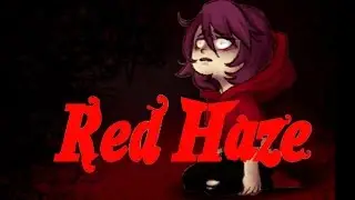 Red Haze | Beta Demo | I WANNA CLOSE MY EYES