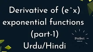 derivative of exponential functions e^x examples part 1 in Urdu& Hindi #derivative#e#calculus#math