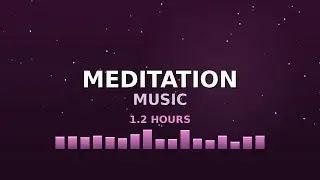 Meditation Music for Positive Energy - 1 Hour Healing Music