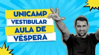 UNICAMP / AULA DE VÉSPERA